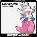 #199 - SLOWKING