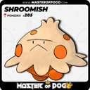 #285 - SHROOMISH