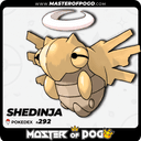 #292 - SHEDINJA