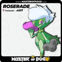 #407 - ROSERADE