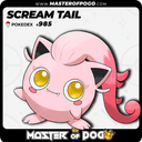 #985 - SCREAM TAIL