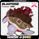 #009 - BLASTOISE