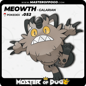 #052 - Galarian MEOWTH