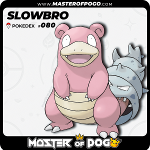 #080 - SLOWBRO