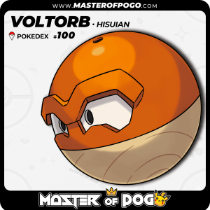 #100 - Hisuian VOLTORB