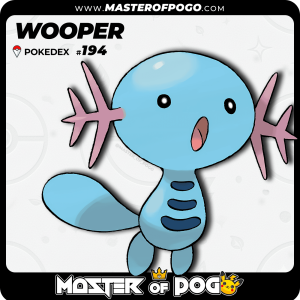 #194 - WOOPER
