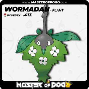 #413 - Plant WORMADAM