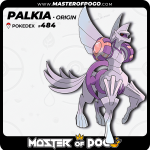 #484 - Origin PALKIA