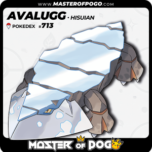 #713 - Hisuian AVALUGG